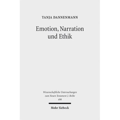 Emotion, Narration und Ethik, Taschenbuch von Tanja Dannenmann, Mohr Siebeck, 978-3-16-157512-9