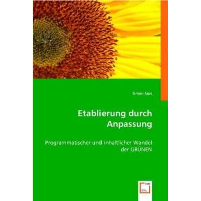 Japs, S: Etablierung durch Anpassung, Taschenbuch von Simon Japs, VDM, 978-3-8364-9635-3