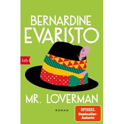 Mr. Loverman, Taschenbuch von Bernardine Evaristo, btb, 978-3-442-77449-4