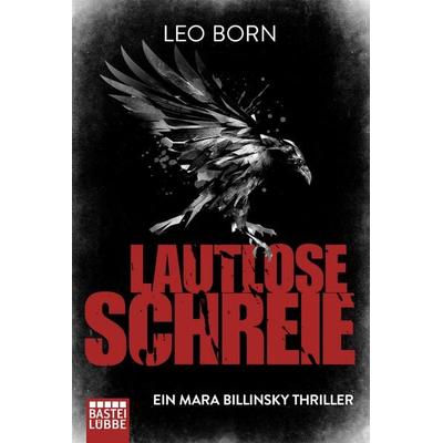Lautlose Schreie, Taschenbuch von Leo Born, Lübbe