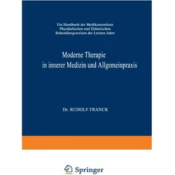 Moderne Therapie in Innerer Medizin und Allgemeinpraxis, Fachbücher von Rudolf Franck