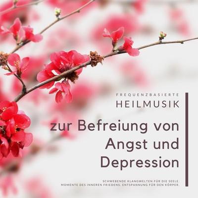 Frequenzbasierte Heilmusik zur Befreiung von Angst und Depression - Neowaves Klangtherapie, Audio, 4066339024298