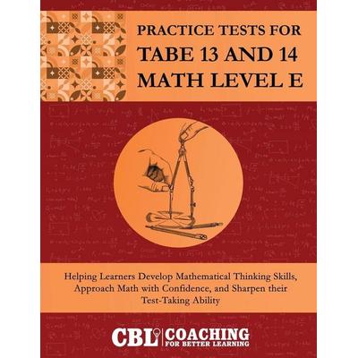 Practice Tests for TABE 13 and 14 Math Level E, Taschenbuch von Coaching For Better Learning, Coaching For Better Learning, 978-1-08-805368-3