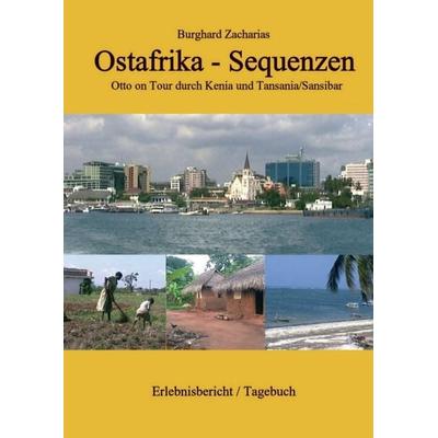Ostafrika Sequenzen, Taschenbuch von Burghard Zacharias, Tredition, 978-3-347-18059-8
