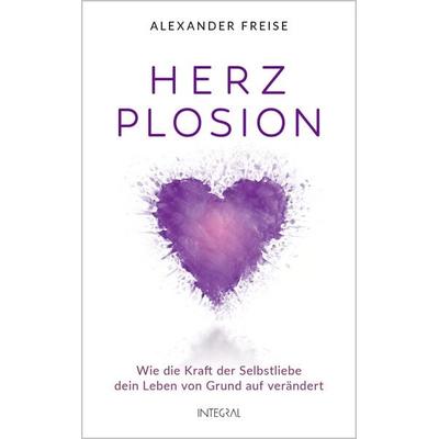 HerzPlosion, Gebundene Ausgabe von Alexander Freise, Integral, 978-3-7787-9342-8