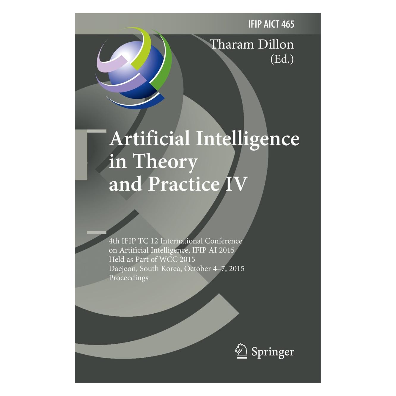 Springer Artificial Intelligence in Theory and Practice IV (Englisch, Hardcover, Tharam Dillon) (9783319252605)