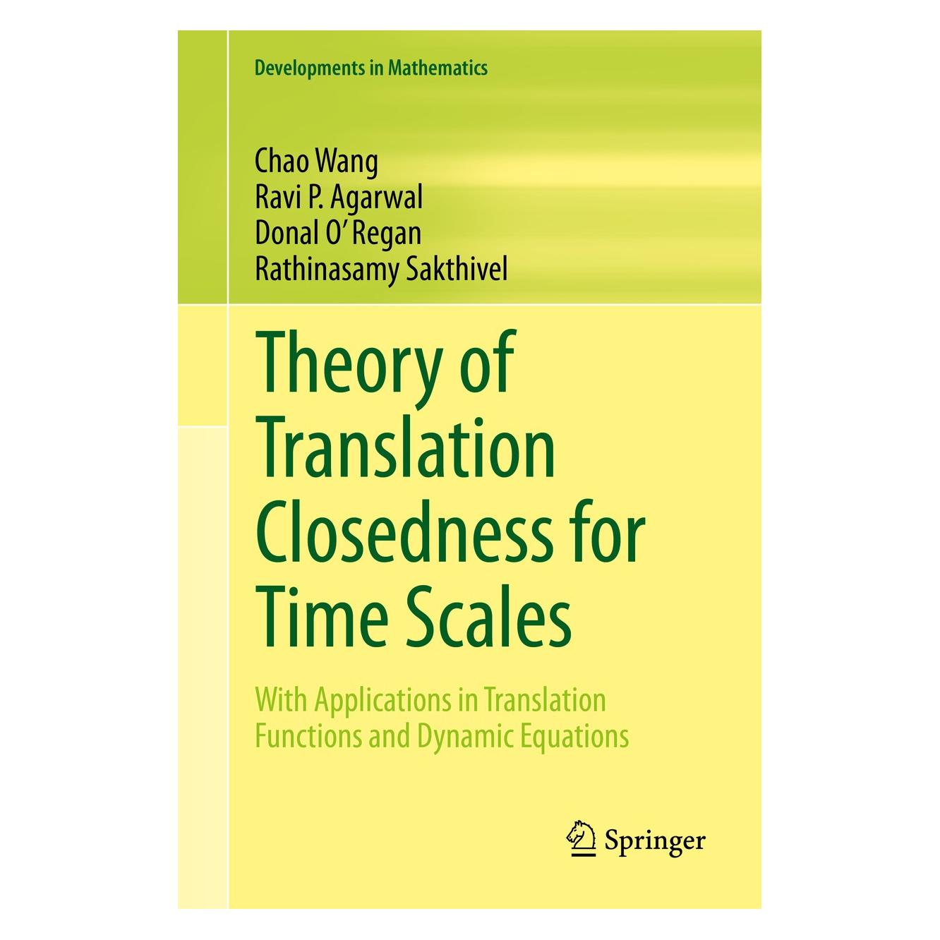Springer Theory of Translation Closedness for Time Scales (Englisch, Hardcover, Chao Wang, Donal O' Regan, Rathinasamy Sakthivel, Ravi P. Agarwal) (9783030386436)