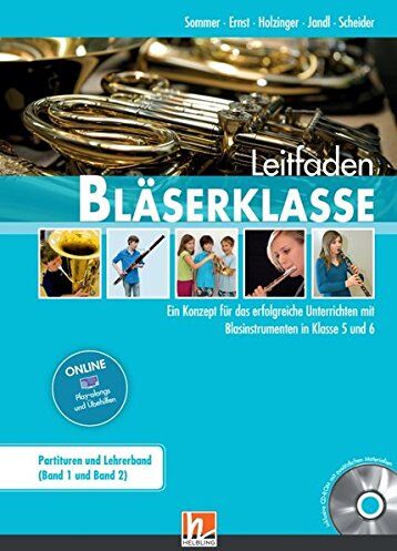Bernhard Sommer - Leitfaden Bläserklasse. Lehrerband: Das erste Lehrwerk für das bildungsplanorientierte Unterrichten mit Blasinstrumenten in der 5. und 6. Klasse - Preis vom 12.10.2026 11:37:12 h