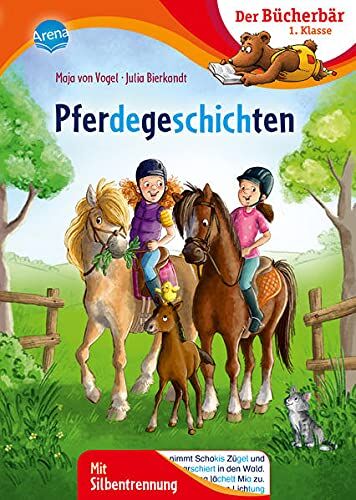 Maja von Vogel - Pferdegeschichten: Der Bücherbär: 1. Klasse. Mit Silbentrennung - Preis vom 05.10.2026 03:47:11 h