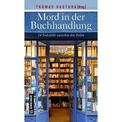 Mord in der Buchhandlung, Gebundene Ausgabe von Gitta Edelmann,Heike Gerdes,Peter Gerdes,Brigitte Glaser,Ingrid Werner, Gmeiner-Verlag,