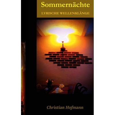 Lyrische Wellenklänge, Taschenbuch von Christian Hofmann, BoD – Books on Demand, 978-3-7562-7540-3