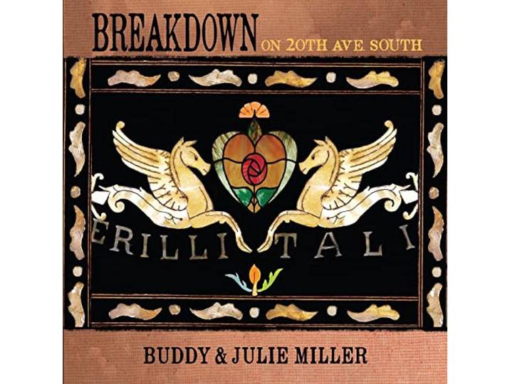 Buddy & Julie Miller - Breakdown On 20Th Ave. South