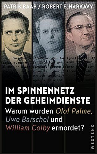 Patrik Baab - Im Spinnennetz der Geheimdienste: Warum wurden Olof Palme, Uwe Barschel und William Colby ermordet? - Preis vom 09.10.2026 07:28:09 h