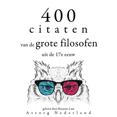400 citaten van de grote filosofen uit de 17e eeuw - Baruch de Spinoza,Blaise Pascal,Voltaire,Charles Louis de Montesquieu, Audio, 9782821156791