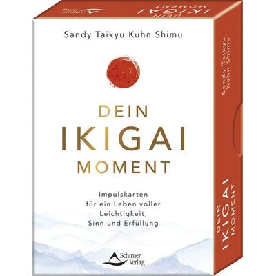 Dein Ikigai-Moment – Impulskarten für ein Leben voller Leichtigkeit, Sinn und Erfüllung, Gebundene Ausgabe von Sandy Taikyu Kuhn Shimu, Schirner,