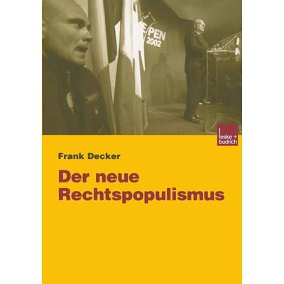 Der neue Rechtspopulismus, Taschenbuch von Frank Decker, VS Verlag für Sozialwissenschaften, 978-3-8100-3936-1