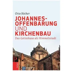 Johannesoffenbarung und Kirchenbau, Fachbücher von Otto Böcher
