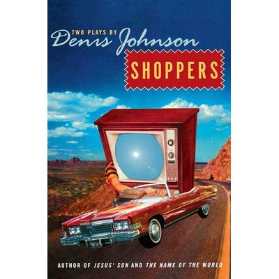 Shoppers, Taschenbuch von Denis Johnson, Harper Collins (US), 978-0-06-093440-8