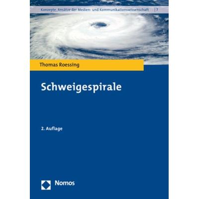 Schweigespirale, Taschenbuch von Thomas Roessing, Nomos, 978-3-8487-4868-6