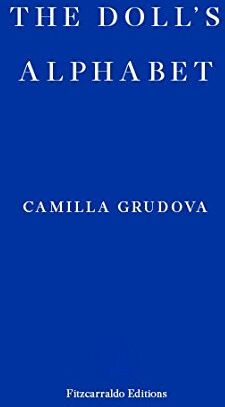 Camilla Grudova - The Doll's Alphabet - Preis vom 11.10.2026 15:43:13 h