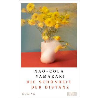 Die Schönheit der Distanz, Gebundene Ausgabe von Nao-Cola Yamazaki, DuMont Buchverlag, 978-3-7558-0074-3
