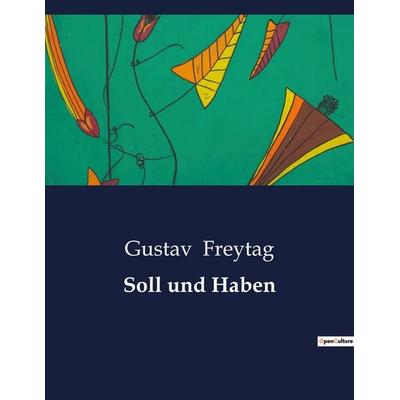 Soll und Haben, Taschenbuch von Gustav Freytag, BoD - Books on Demand, 979-10-419-0151-7
