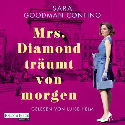 Mrs. Diamond träumt von Morgen - Sara Goodman Confino, Audio, 9783759902948
