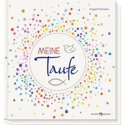 Meine Taufe, Sonstige von Irmgard Partmann, Butzon & Bercker, 978-3-7666-2506-9