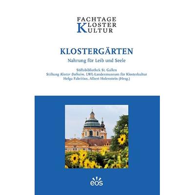 Klostergärten, Taschenbuch von , EOS, 978-3-8306-8259-2