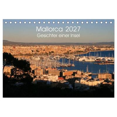 Mallorca - Gesichter einer Insel (Tischkalender 2027 DIN A5 quer), CALVENDO Monatskalender