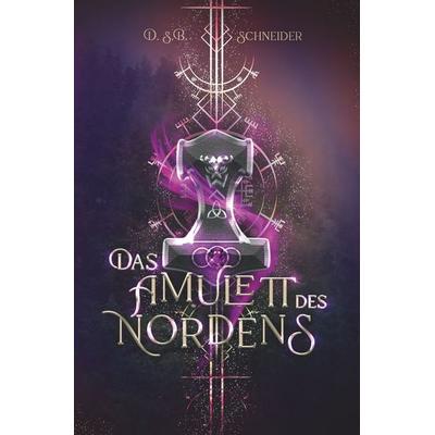 Das Amulett des Nordens, Taschenbuch von Diana Schneider, Tolino media, 978-3-7546-8525-9