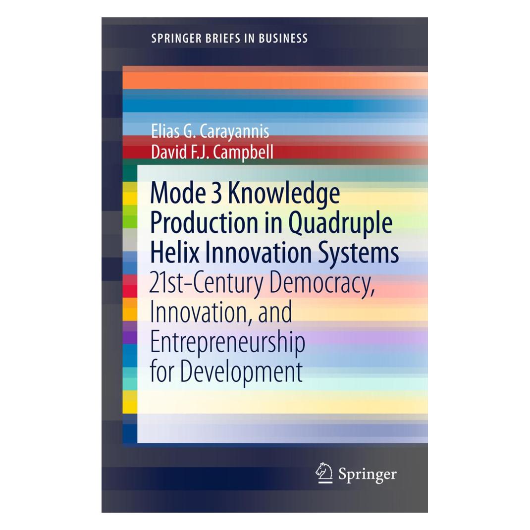Springer Mode 3 Knowledge Production in Quadruple Helix Innovation Systems (Englisch, Softcover, David F. J. Campbell, Elias G. Carayannis) (55412331)
