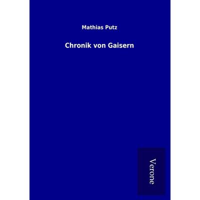 Chronik von Gaisern, Taschenbuch von Mathias Putz, BoD - Books on Demand