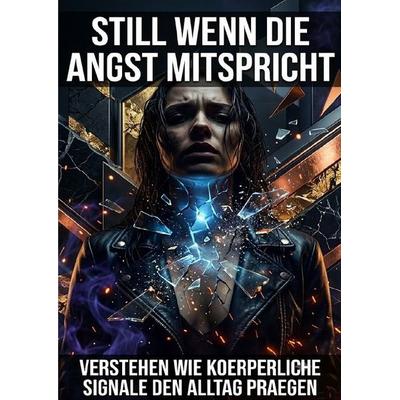 Still wenn die Angst mitspricht, Taschenbuch von Oliver Reuter, Epubli, 978-3-565-54270-3