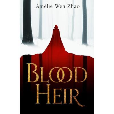 Blood Heir, Taschenbuch von Amelie Wen Zhao, HarperCollins