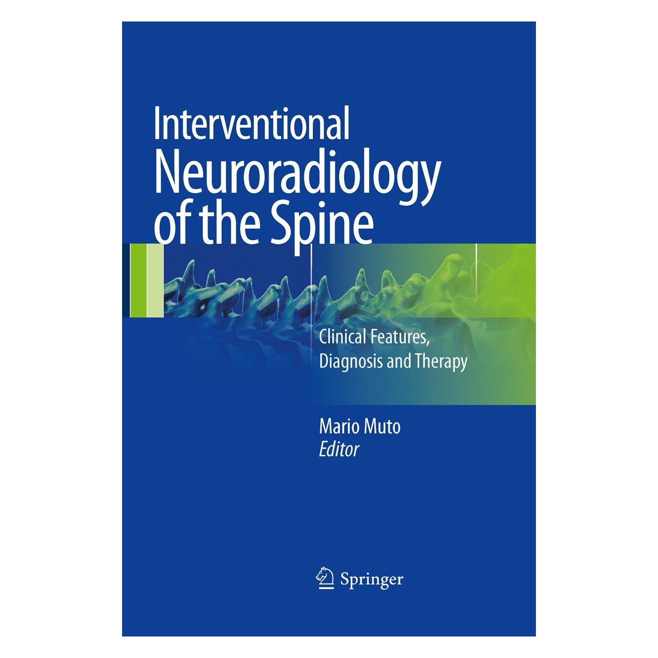 Springer Interventional Neuroradiology of the Spine (Englisch, Hardcover, Mario Muto) (9788847027893)