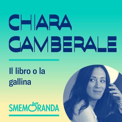 Il libro o la gallina - Smemoranda - Chiara Gamberale, Audio, 9789179310394