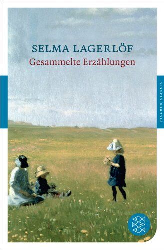 Selma Lagerlöf - Gesammelte Erzählungen - Preis vom 10.10.2026 11:48:34 h