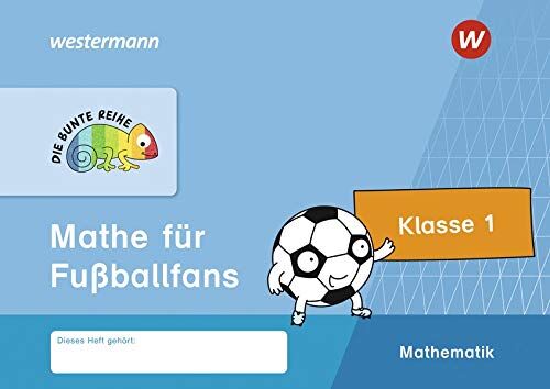 DIE BUNTE REIHE - Mathematik: Mathe für Fußballfans, Klasse 1 - Preis vom 09.10.2026 07:28:09 h