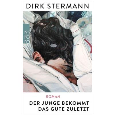 Der Junge bekommt das Gute zuletzt, Taschenbuch von Dirk Stermann, Rowohlt Taschenbuch, 978-3-499-27195-3