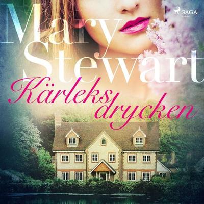Kärleksdrycken - Mary Stewart, Audio, 9788726118919