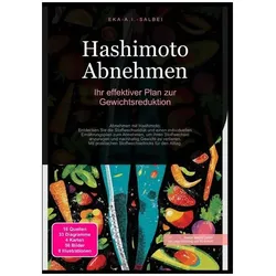 Salbei:Hashimoto Abnehmen: Ihr effektiv, Ratgeber von Eka A.I. Salbei