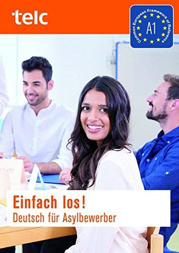 Milena Angioni - Einfach los! Deutsch für Asylbewerber: Kursbuch - Preis vom 10.10.2026 11:48:34 h