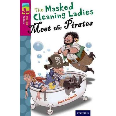 Oxford Reading Tree TreeTops Fiction: Level 10 More Pack A: The Masked Cleaning Ladies Meet the Pirates, Taschenbuch von John Coldwell, Oxford