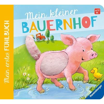 Mein erstes Fühlbuch: Mein kleiner Bauernhof, Gebundene Ausgabe von Sandra Grimm, Ravensburger Verlag GmbH
