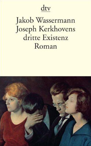 Jakob Wassermann - Joseph Kerkhovens dritte Existenz: Roman - Preis vom 12.10.2026 11:37:12 h