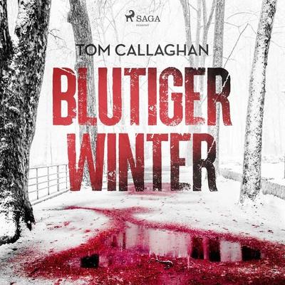 Blutiger Winter - Tom Callaghan, Audio, 9788726951523