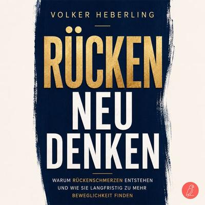 Rücken neu denken - Volker Heberling, Audio, 9783969080702