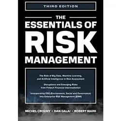 The Essentials of Risk Management, Third Edition, Fachbücher von Robert Mark, Michel Crouhy, Dan Galai