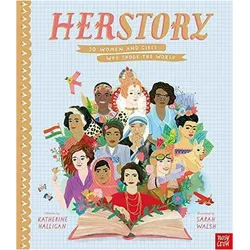 HerStory: 50 Women and Girls Who Shook the World, Kinderbücher von Sarah Walsh, Katherine Halligan